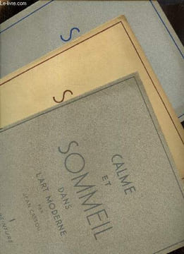 Calme et sommeil dans l'art moderne, tomes I à III (3 volumes) : La peinture, Le dessin, La sculpture. Cassou Jean, Roger Marx Claude, Mauclair ...