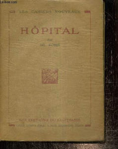 "Hôpital (Collection ""Les Cahiers Nouveaux"", n°2)"