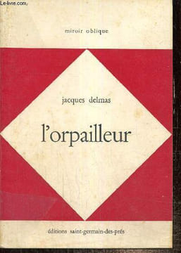 "L'orpailleur (Collection ""Miroir oblique"")". Delmas Jacques