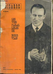 Bizarre, n°39-40 (février 1966) - Les vies parallèles de Boris Vian