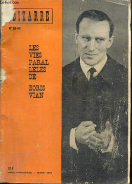 Bizarre, n°39-40 (février 1966) - Les vies parallèles de Boris Vian. Arnaud Noël