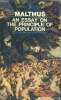An essay on the principle of population and A summary viw of the principle of population. Malthus Thomas Robert