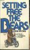 Setting free the bears. Irving John