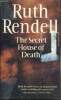 The Secret House of Death. Rendell Ruth