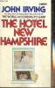 The Hotel New Hampshire. Irving John