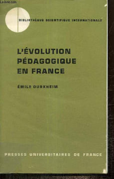 L'évolution pédagogique en France (Bibliothèque scientifique internationale). Durkheim Emile