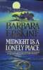 Midnight is a lonely place. Erskine Barbara