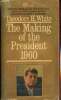 The Making of the President, 1960. White Theodore H.