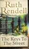 The Keys To The Street. Rendell Ruth