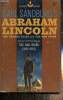 Abraham Lincoln, the Prairie Years and the War Years, tome II : The War Years (1861-1864). Sandburg Carl