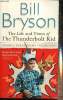 The Life and Times of the Thunderbolt Kid. Bryson Bill