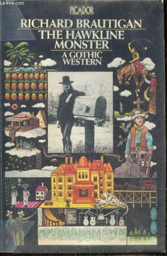 The Hawkline Monster, a Gothic Western. Brautigan Richard
