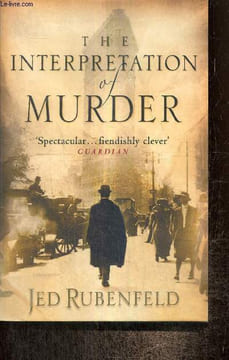 The Interpretation of Murder. Rubenfeld Jed