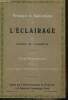 Brochure n°10 : Principes et applications de l'éclairage, conférences fautes au Conservatoire National des Arts et des Métiers. de Valbreuze Robert