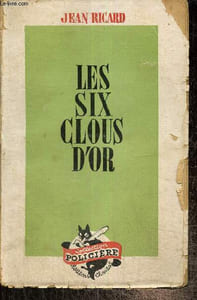 Les six clous d'or, roman de mystère (Collection Policière, n°6)