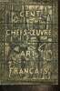 Cent chefs d'oeuvre de l'art français, n°38 (février 1950) :. Collectif