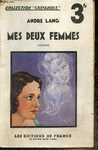 "Mes deux femmes (Collection ""Gringoire"", n°21)"
