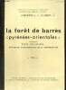 La for&ecirc;t de Barr&egrave;s (Pyr&eacute;n&eacute;es-Orientales) - Etude &eacute;cologique, approche exp&eacute;rimentale de la r&eacute;g&eacute;n&eacute;ration. Baudi&egrave;re A., Ch&eacute;ret V. & Collectif