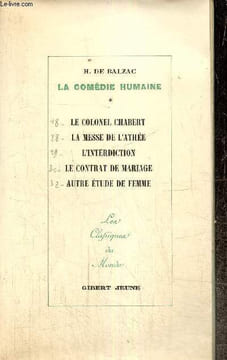 La Comédie Humaine, tome VI - Scènes de la vie privée, tome VI : Le colonel Chabert, La messe de l'athée, L'interdiction, Le contrat de mariage, Autre ...