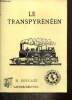 Le Transpyrénéen. Soucaze M.