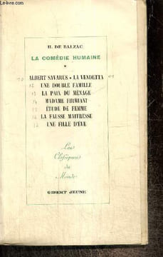 "La Comédie Humaine, tome III - Scènes de la vie privée, tome III : Albert Savarus / La Vendetta / Une double famille / La paix du ménage / Madame ...