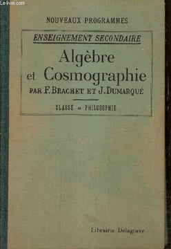 algèbre et cosmographie à l'usage de l'enseignement secondaire (Classe de philosophie). Brachet F., Dumarqué J.