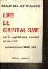 Lire le capitalisme - Sur le capitalisme mondial et sa crise. Béaud Bellon François