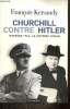 Churchill contre Hitler - Norvège 1940, la victoire fatale. Kersaudy François