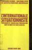 L'internationale situationniste : Protagonistes / Chronologie / Bibliographie. Raspaud Jean-Jacques, Voyer Jean-Pierre