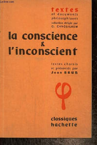 "La conscience & l'inconscient (Collection ""Textes et documents philosophiques"")"