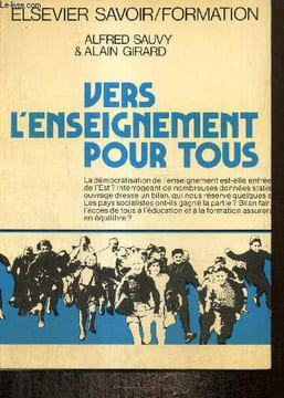 Vers l'enseignement pour tous. Sauvy Alfred, Girard Alain