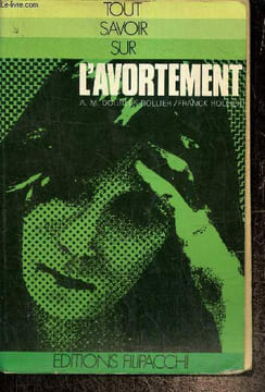 Tout savoir sur l'avortement. Dourlen-Rollier A.-M., Rollier Franck