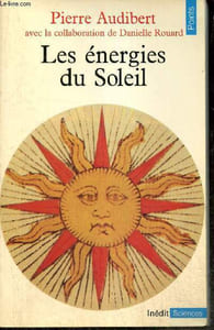 "Les énergies du Soleil (Collection ""Points Sciences"", n°S13)"