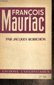 "François Mauriac (Collection ""Classiques du XXe siècle"", n°7)"