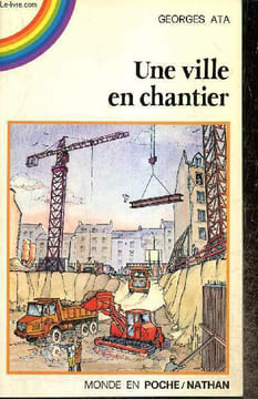 "Une ville en chantier (Collection ""Monde en poche"", n°711)". Ata Georges