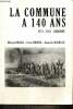 La Commune a 140 ans, 1871-2011, Libourne. Belloc Maryse, Huerta César, Richelle Jean-Luc