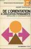 De l'orientation à l'éducation permanente difficultés et contradictions - Collection E3 enfance-éducation-enseignement n°17.. Raffestin André