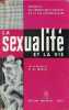 La sexualité et la vie - Ensemble des connaissances sexuelles de la vie contemporaine - 2e édition.. Docteur A.Willy