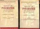 Manuel de psychiatrie pour les étudiants et les praticiens - En 2 tomes (2 volumes) - Tome 1 + Tome 2 - Collection bibliothèque de psychiatrie.. ...