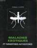 Maladies exotiques et parasitoses autochtones - 5e édition.. Professeur J.Lapierre