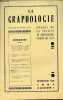 La graphologie n°105 cahier 1 1967 - La dyslexis et l'écriture des enfants dyslexiques - psychologie individuelle adaptation sociale et ...