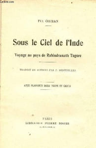 Sous le Ciel de l'Inde voyage au pays de Rabindranath Tagore.