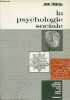 La psychologie sociale - Collection nouvelle bibliothèque scientifique.. Stoetzel Jean