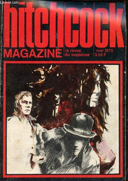 Hitchcock Magazine n°144 mai 1973 - Cherchez la femme robert colby - la vérité qui tue donald olson - tocquard ! richard wormser - furie al nussbaum - ...