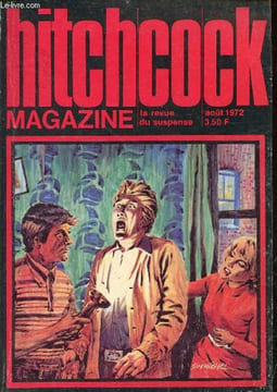 Hitchcock Magazine n°135 août 1972 - Schéma brisé george c.chesbro - bon voyage ! jaime sandaval - le chapitre final richard o.lewis - ce qu'il y a ...