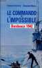 Le commando de l'impossible Bordeaux 1942.. Boisnier François & Muelle Raymond