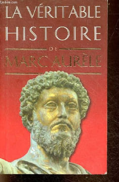 La véritable histoire de Marc Aurèle - Collection la véritable histoire.. Ramos Pamél