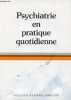 Psychiatrie en pratique quotidienne - Collection scientifique survector.. E.Rochette & P.Ayoun & D.Touzeau