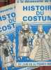 Histoire du costume - En 2 tomes (2 volumes) - Tomes 1 + 2 - Tome 1 : De l'antiquité à la renaissance - Tome 2 : de Louis XII au premier empire.. Mme ...