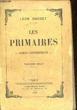 Les primaires - roman contemporain.. Daudet Léon